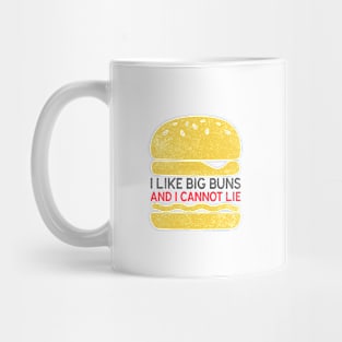 I Like Big Buns And I Cannot Lie Cooking Food Funny Quote Mug